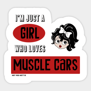 I'm Just A Girl Who Loves Muscle Cars Sticker